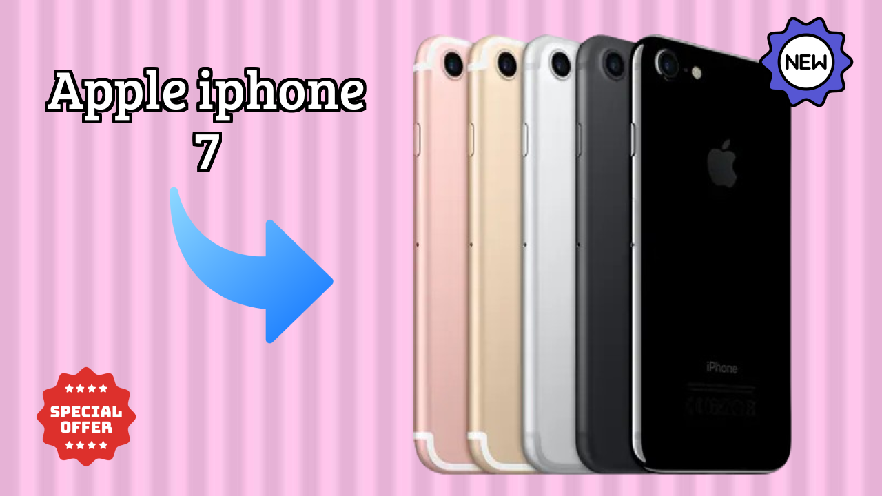 Apple IPhone 7 at ₹31,500 - Best Features Highlighted