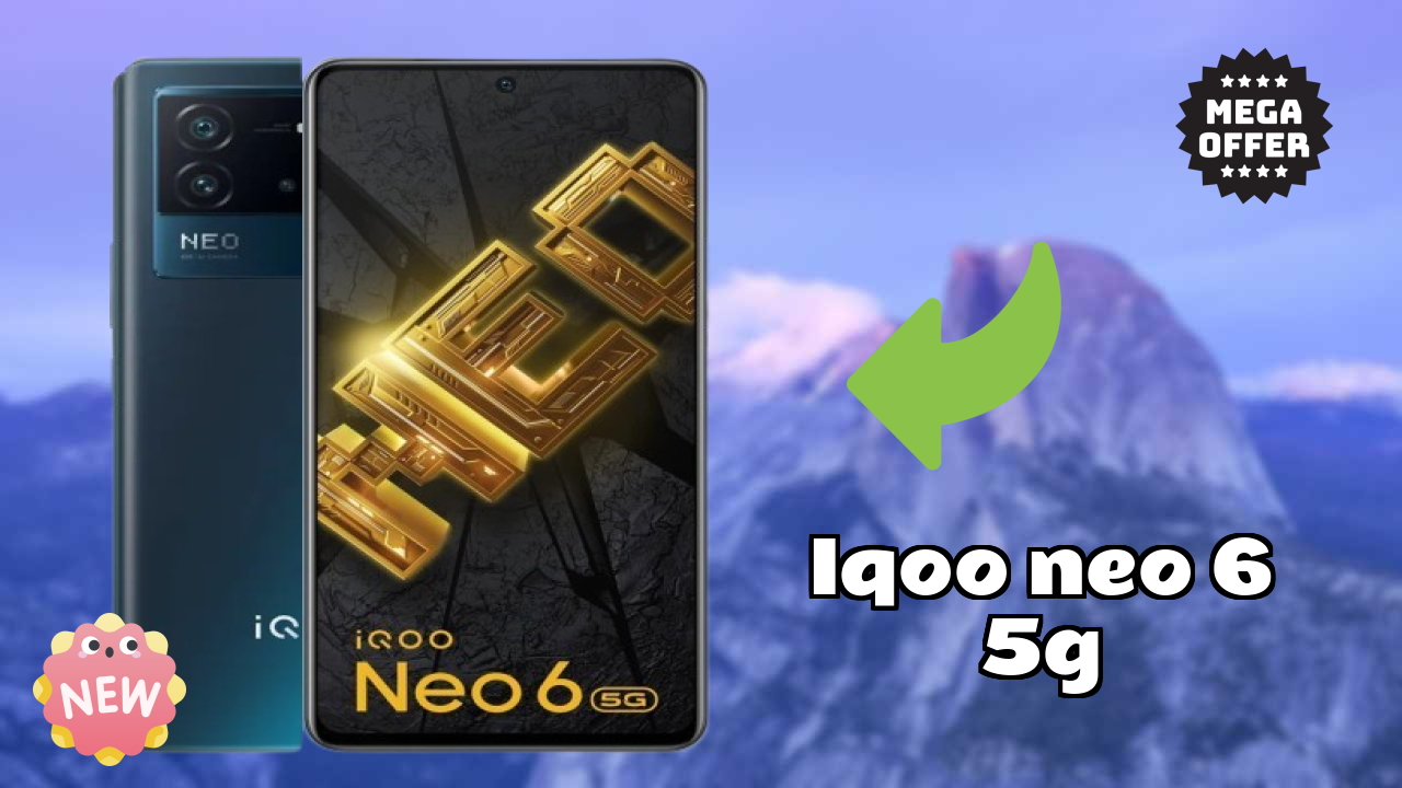 Top 2026 Reasons to Choose IQOO Neo 6 5G
