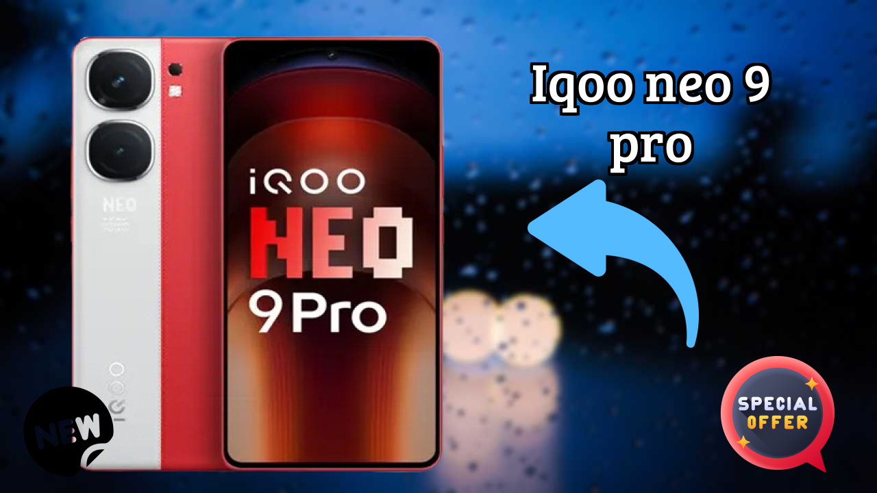 Top Reasons to Choose IQOO Neo 9 Pro in 2026
