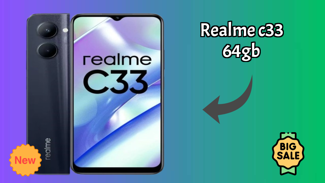 Realme C33 64GB at ₹8,690 - Everything You Need to Know