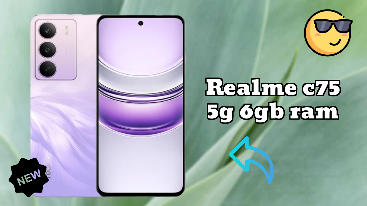 Realme Realme C75 5G 6GB RAM - Best Features You Should Know