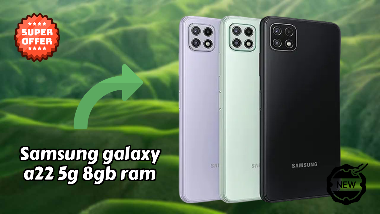 Samsung Fans: Samsung Galaxy A22 5G 8GB RAM Now Available at Just ₹20,999