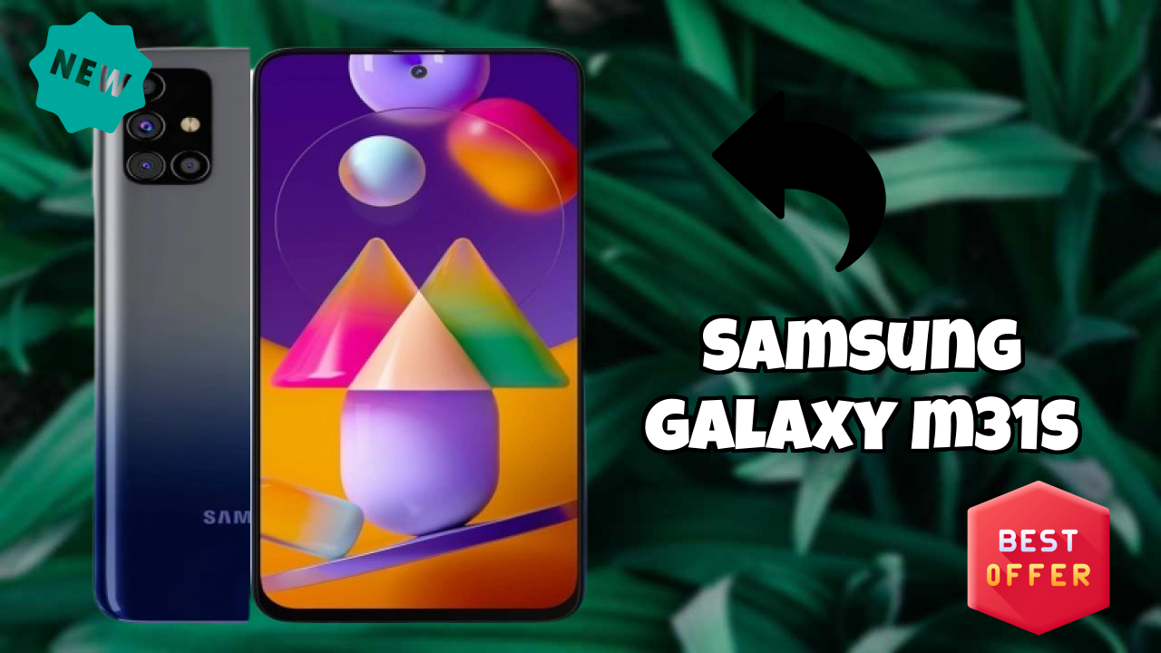 Samsung Galaxy M31s at ₹9,499 - Complete Specifications