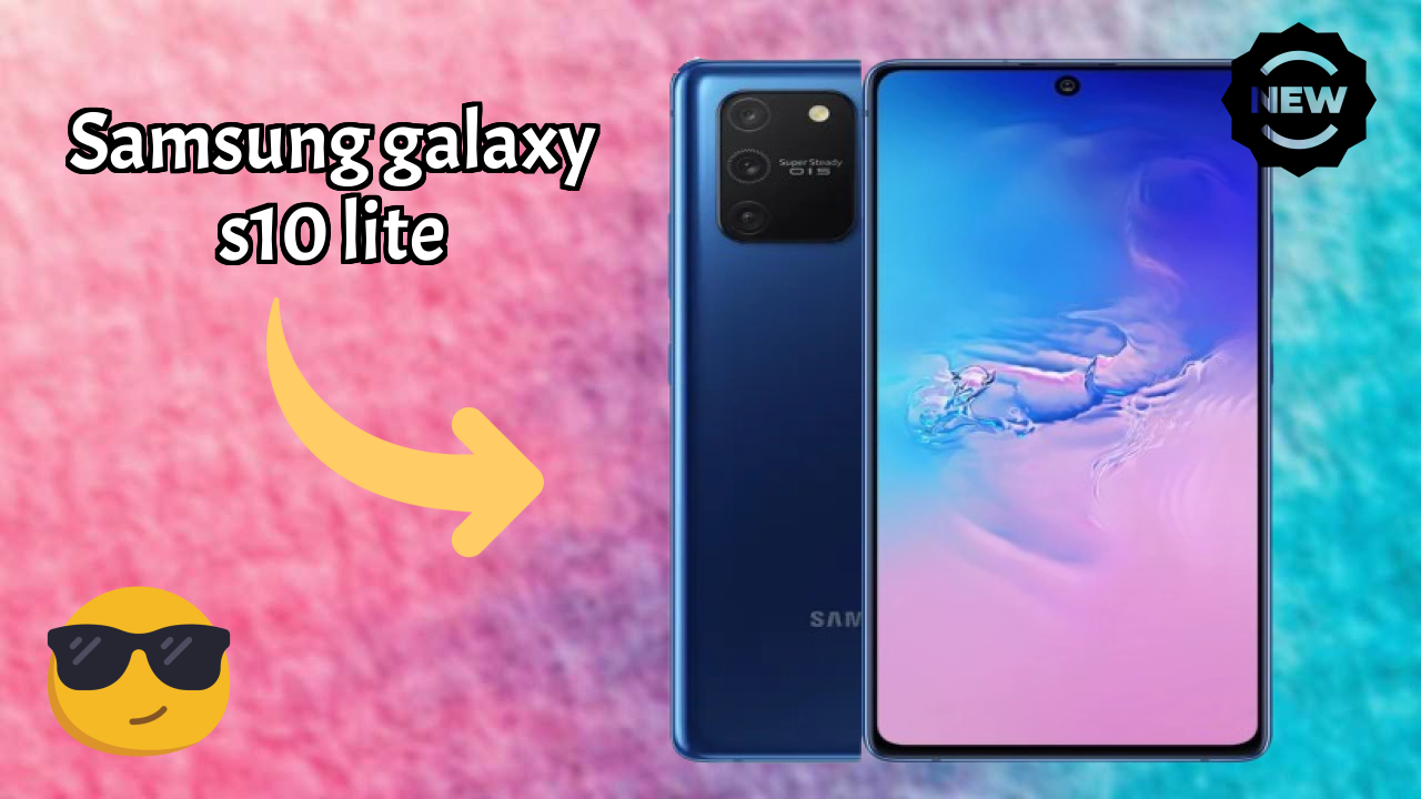 Samsung Galaxy S10 Lite 2026 Full Specification Comparison
