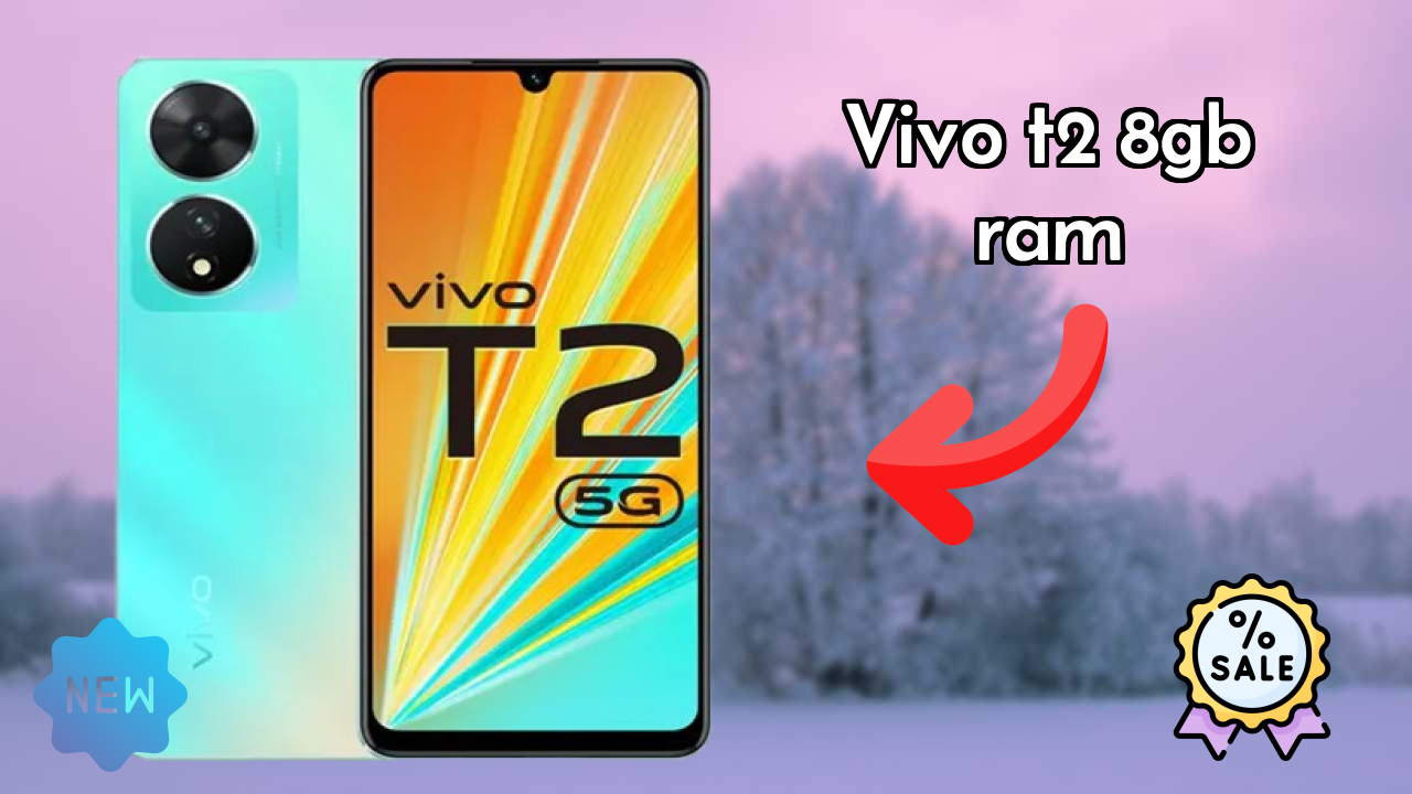 Vivo T2 8GB RAM at ₹17,999 - Complete Specifications List