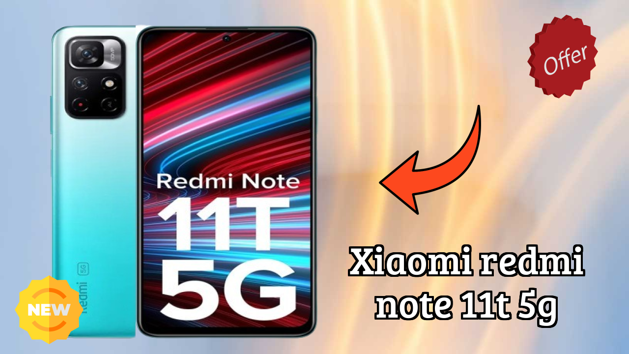Xiaomi Redmi Note 11T 5G at ₹10,154 - Everything About This Phone